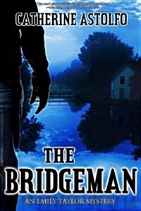 The Bridgeman: An Emily Taylor Mystery (Paperback)