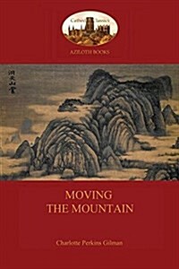 Moving the Mountain (Aziloth Books) (Paperback)