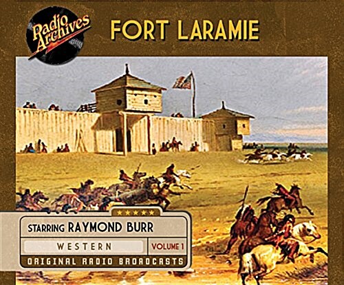 Fort Laramie, Volume 1 (Audio CD)