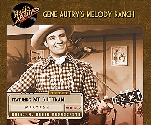 Gene Autrys Melody Ranch, Volume 2 (Audio CD)