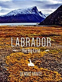 Labrador: The Big Land (Hardcover)