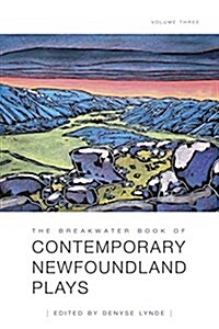 The Breakwater Book of Contemporary Newfoundland Plays, Volume Three (Paperback)