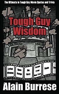 Tough Guy Wisdom (Paperback)