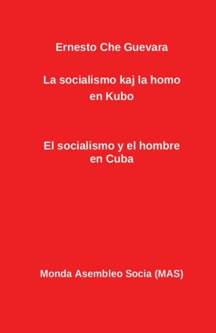 La Socialismo Kaj La Homo En Kubo: El Socialismo y El Hombre En Cuba (Paperback)