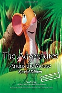 The Adventures of Angus the Mouse: Special Edition (Paperback)