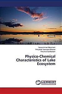 Physico-Chemical Characteristics of Lake Ecosystem (Paperback)