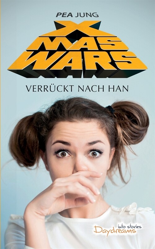 Xmas Wars: Verr?kt nach Han (Paperback)