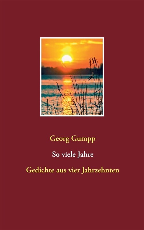 So viele Jahre: Gedichte aus vier Jahrzehnten (Paperback)