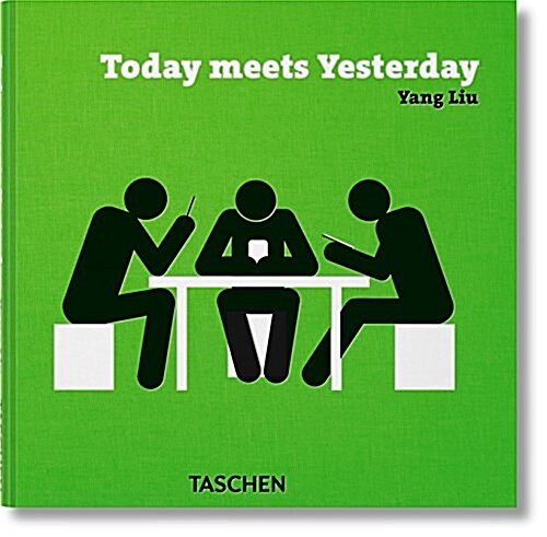 Yang Liu. Today Meets Yesterday (Hardcover)