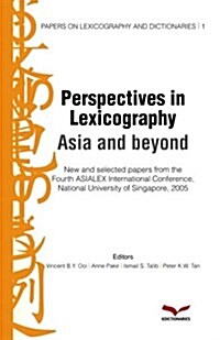 Perspectives in Lexicography: Asia in Beyond: Papers on Lexicography and Dictionaries (Paperback)