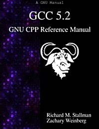 Gcc 5.2 Gnu Cpp Reference Manual (Paperback)