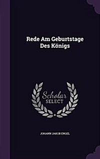 Rede Am Geburtstage Des Konigs (Hardcover)