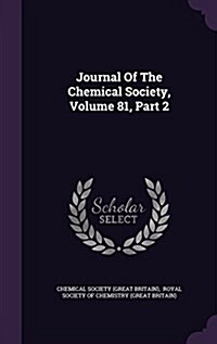 Journal of the Chemical Society, Volume 81, Part 2 (Hardcover)