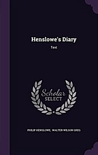 Henslowes Diary: Text (Hardcover)