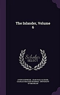 The Inlander, Volume 6 (Hardcover)