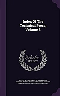 Index of the Technical Press, Volume 3 (Hardcover)