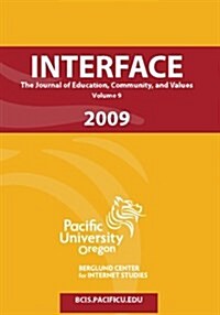 Interface: The Journal of Education, Commuity, and Values (Paperback)