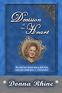 A Decision of the Heart: The Michigan Chronicles Series (Paperback)