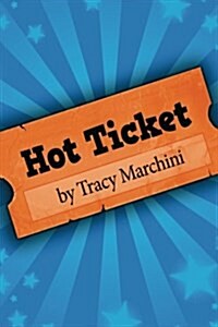 Hot Ticket: Hot Ticket Trilogy (Paperback)