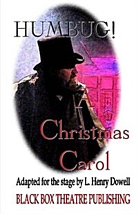 Humbug!: A Christmas Carol (Paperback)