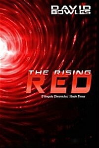 The Rising Red: DAngelo Chronicles, Book Three (Paperback)