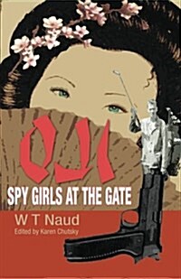 Oji-Spy Girls at the Gate (Paperback)