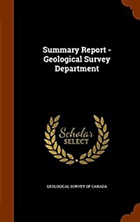 Summary Report - Geological Survey Department (Hardcover)