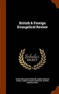 British & Foreign Evangelical Review (Hardcover)