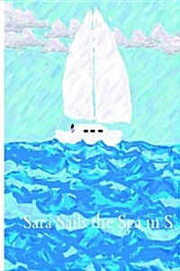 Sara Sails the Sea in S (Paperback)