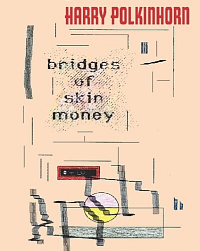 Bridges of Skin Money (Paperback)
