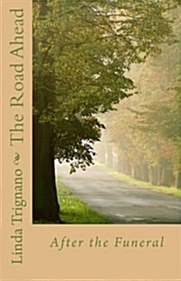 The Road Ahead: After the Funeral (Paperback)