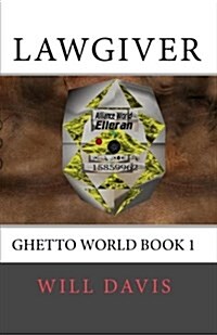 Lawgiver: Ghetto World Book 1 (Paperback)