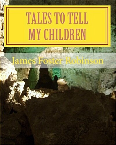 Tales to Tell My Children (Paperback)