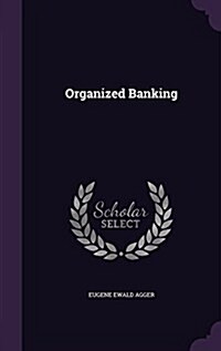 Organized Banking (Hardcover)