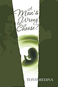 A Mans Wrong to Choose? (Paperback)