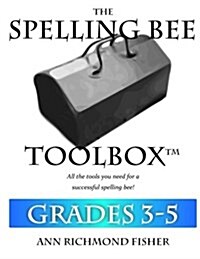 The Spelling Bee Toolbox for Grades 3-5: All the Resources You Need for a Successful Spelling Bee (Paperback)