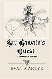 Sir Gawains Quest and Other Poems (Paperback)