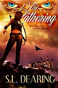 The Gathering: Book One of the Lia Fail Chronicles (Paperback)