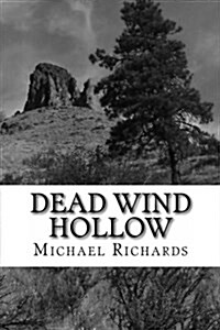 Dead Wind Hollow (Paperback)