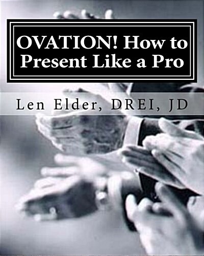 Ovation - How to Present Like a Pro: The Re-Invention of Adult Education (Paperback)