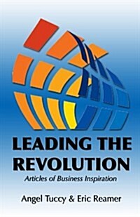 Leading the Revolution (Paperback)