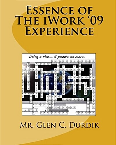 Essence of the iWork 09 Experience (Paperback)