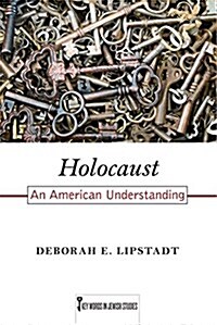 Holocaust: An American Understanding Volume 7 (Paperback)