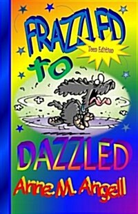 Frazzled to Dazzled (Paperback)