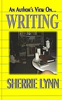 An Authors View on Writing (Paperback)
