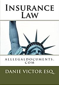 Insurance Law: Alllegaldocuments.com (Paperback)