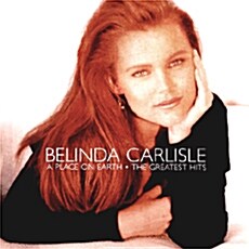 [수입] Belinda Carlisle - Place On Earth: Greatest Hits