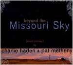 [수입] Beyond The Missouri Sky (Digipack)