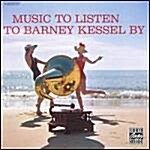 [수입] Music to Listen to Barney Kessel By