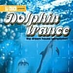 Dolphin Trance (2 For 1)